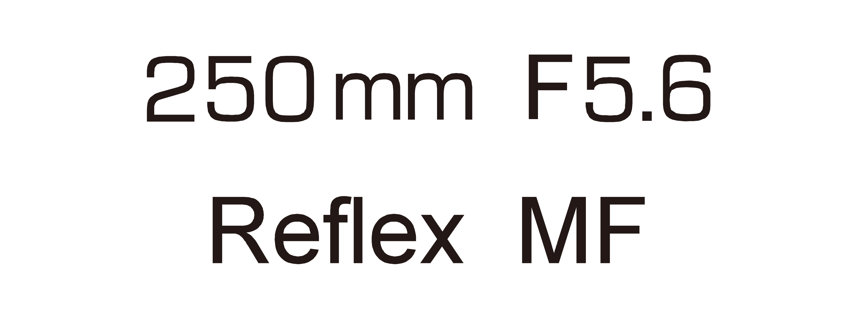 250mm F5.6 Reflex MF